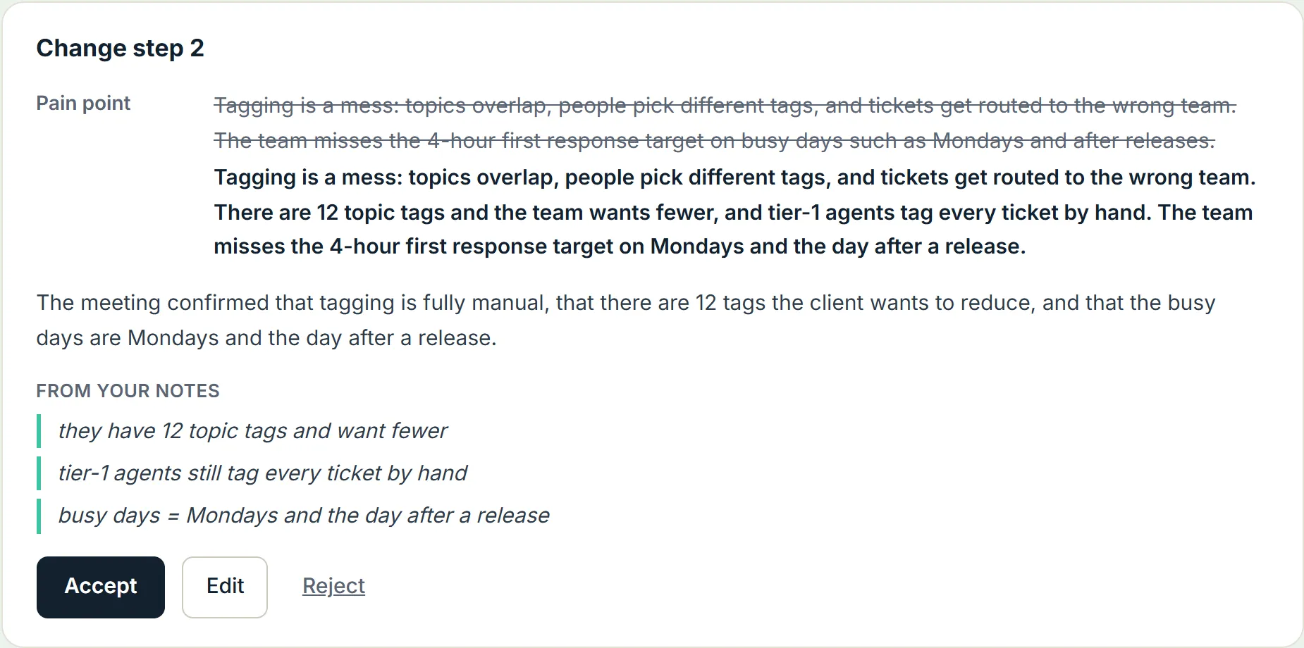 A suggested change from a follow-up meeting, with the quotes from the notes.